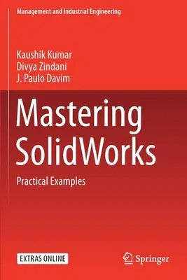 Mastering Solidworks: Practical Examples (2020)