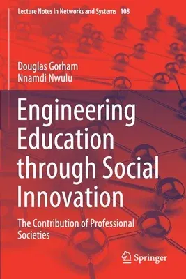 Engineering Education Through Social Innovation: The Contribution of Professional Societies (2020)