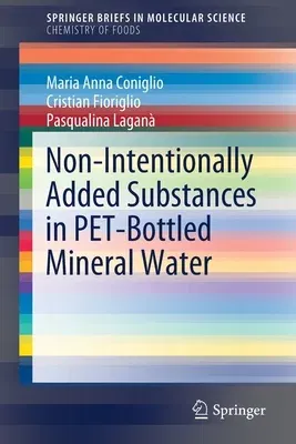 Non-Intentionally Added Substances in Pet-Bottled Mineral Water (2020)