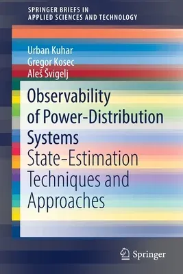 Observability of Power-Distribution Systems: State-Estimation Techniques and Approaches (2020)