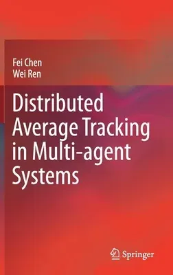 Distributed Average Tracking in Multi-Agent Systems (2020)