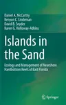 Islands in the Sand: Ecology and Management of Nearshore Hardbottom Reefs of East Florida (2020)