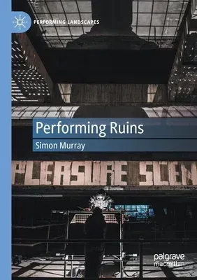 Performing Ruins (2020)