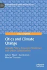 Cities and Climate Change: Climate Policy, Economic Resilience and Urban Sustainability (2020)