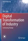 Digital Transformation of Industry: Continuing Change (2020)