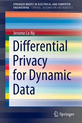 Differential Privacy for Dynamic Data (2020)