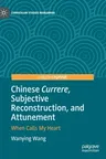 Chinese Currere, Subjective Reconstruction, and Attunement: When Calls My Heart (2020)