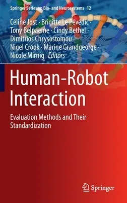 Human-Robot Interaction: Evaluation Methods and Their Standardization (2020)