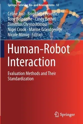 Human-Robot Interaction: Evaluation Methods and Their Standardization (2020)