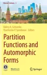 Partition Functions and Automorphic Forms (2020)