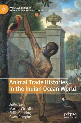 Animal Trade Histories in the Indian Ocean World (2020)