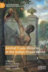 Animal Trade Histories in the Indian Ocean World (2020)