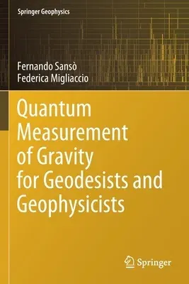 Quantum Measurement of Gravity for Geodesists and Geophysicists (2020)