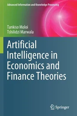 Artificial Intelligence in Economics and Finance Theories (2020)