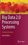 Big Data 2.0 Processing Systems: A Systems Overview (2020)