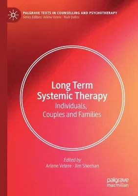 Long Term Systemic Therapy: Individuals, Couples and Families (2020)