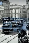 Anarchist Socialism in Early Twentieth-Century Spain: A Ricardo Mella Anthology (2020)