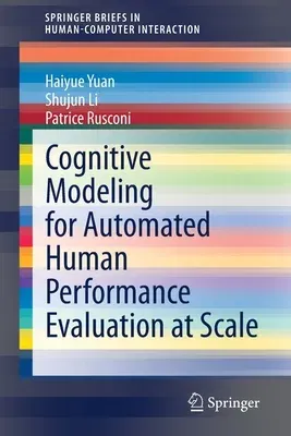 Cognitive Modeling for Automated Human Performance Evaluation at Scale (2020)