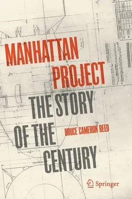 Manhattan Project: The Story of the Century (2020)