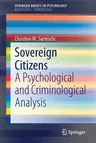 Sovereign Citizens: A Psychological and Criminological Analysis (2020)