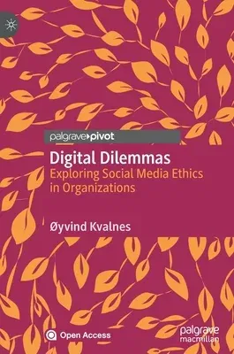 Digital Dilemmas: Exploring Social Media Ethics in Organizations (2020)