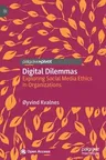 Digital Dilemmas: Exploring Social Media Ethics in Organizations (2020)