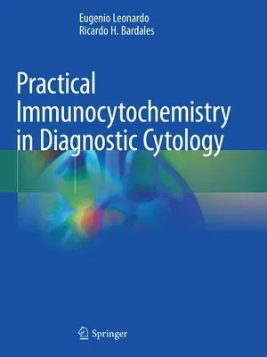 Practical Immunocytochemistry in Diagnostic Cytology (2020)