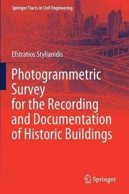 Photogrammetric Survey for the Recording and Documentation of Historic Buildings (2020)