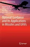 Optimal Guidance and Its Applications in Missiles and Uavs (2020)