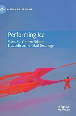 Performing Ice (2020)