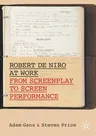 Robert de Niro at Work: From Screenplay to Screen Performance (2020)