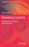 Revealing Creativity: Exploration in Transnational Education Cultures (2020)