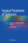 Surgical Treatment of Epilepsies: Diagnosis, Surgical Strategies, Results (2020)