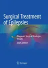 Surgical Treatment of Epilepsies: Diagnosis, Surgical Strategies, Results (2020)