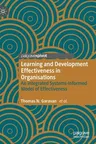 Learning and Development Effectiveness in Organisations: An Integrated Systems-Informed Model of Effectiveness (2020)