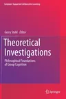 Theoretical Investigations: Philosophical Foundations of Group Cognition (2021)