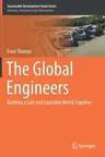 The Global Engineers: Building a Safe and Equitable World Together (2020)