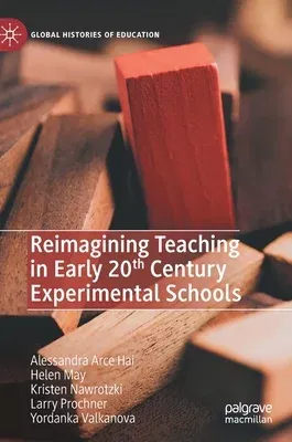 Reimagining Teaching in Early 20th Century Experimental Schools (2020)