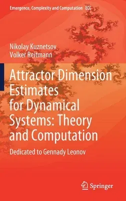 Attractor Dimension Estimates for Dynamical Systems: Theory and Computation: Dedicated to Gennady Leonov (2021)