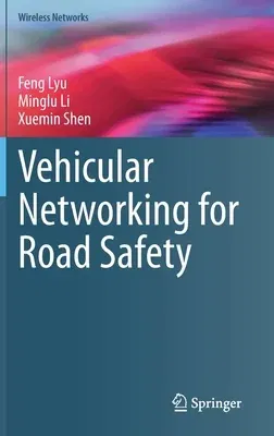 Vehicular Networking for Road Safety (2020)