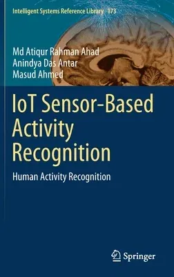 Iot Sensor-Based Activity Recognition: Human Activity Recognition (2021)