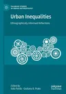 Urban Inequalities: Ethnographically Informed Reflections (2021)