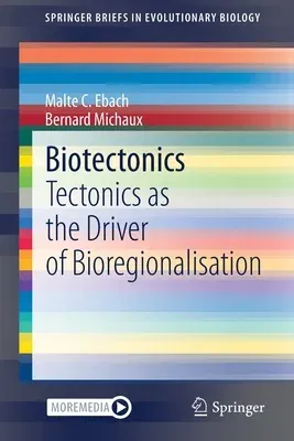 Biotectonics: Tectonics as the Driver of Bioregionalisation (2020)