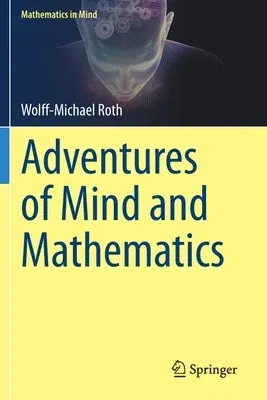 Adventures of Mind and Mathematics (2020)