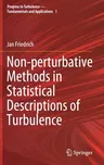 Non-Perturbative Methods in Statistical Descriptions of Turbulence (2021)