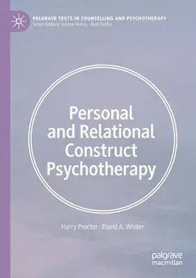 Personal and Relational Construct Psychotherapy (2020)