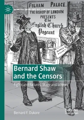 Bernard Shaw and the Censors: Fights and Failures, Stage and Screen (2020)