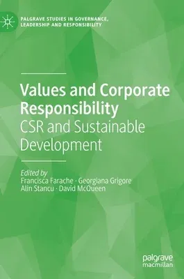 Values and Corporate Responsibility: Csr and Sustainable Development (2020)