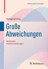 Große Abweichungen: Techniken Und Anwendungen (1. Aufl. 2020)