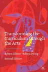 Transforming the Curriculum Through the Arts (2020)